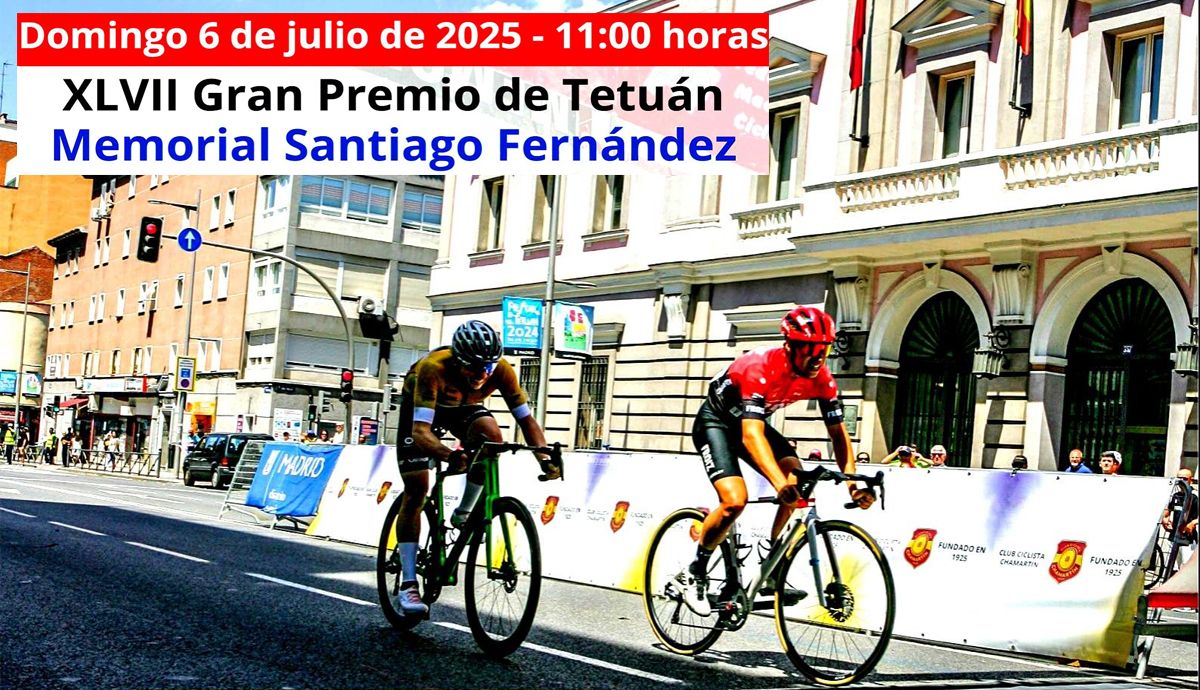 XLVII Gran Premio Tetuán, organizado por el Club Ciclista Chamartín