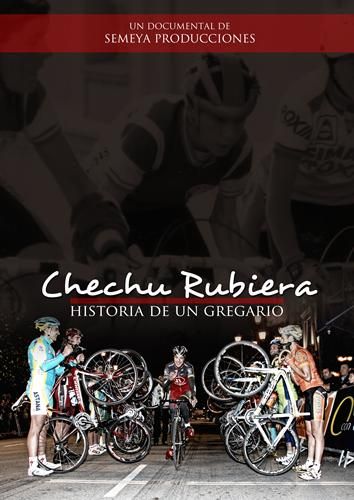 Documental "Chechu Rubiera, historia de un gregario"
