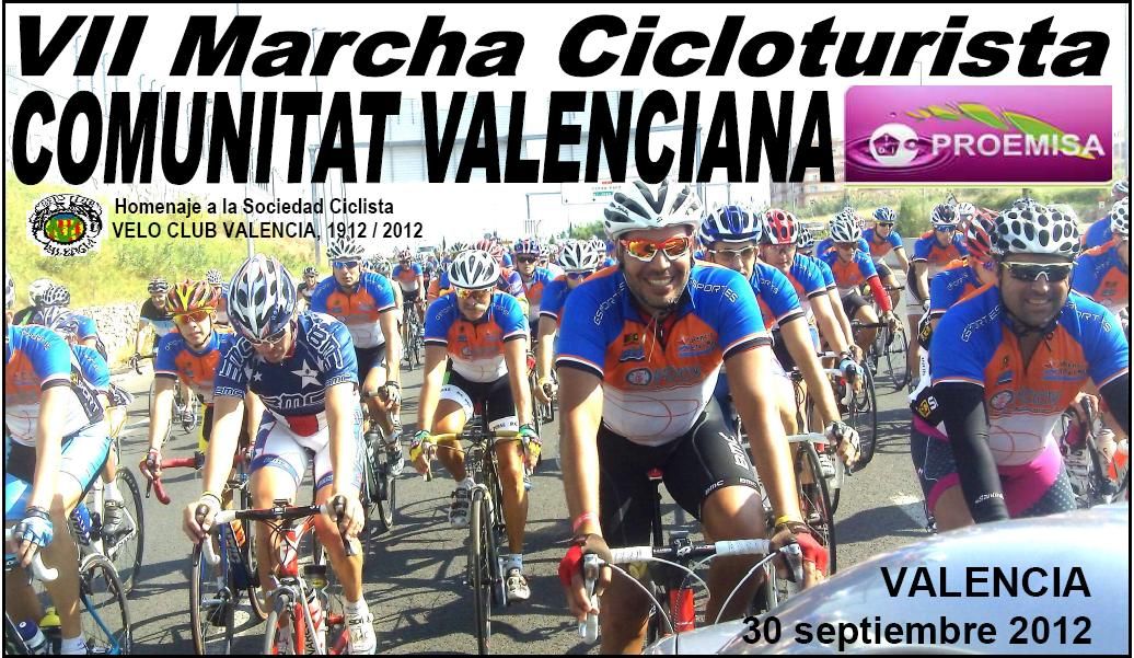 VII Marcha Cicloturista de la Comunitat Valenciana VII Marcha Cicloturista de la Comunitat Valenciana
