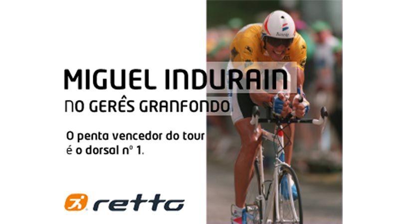 Miguel Indurain participará en la Gerês Granfondo 2014