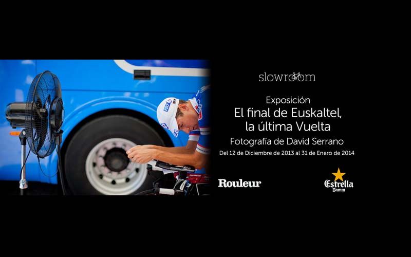 Exposición de fotografía “El final de Euskaltel, la última vuelta” de David Serrano, en Slowroom
