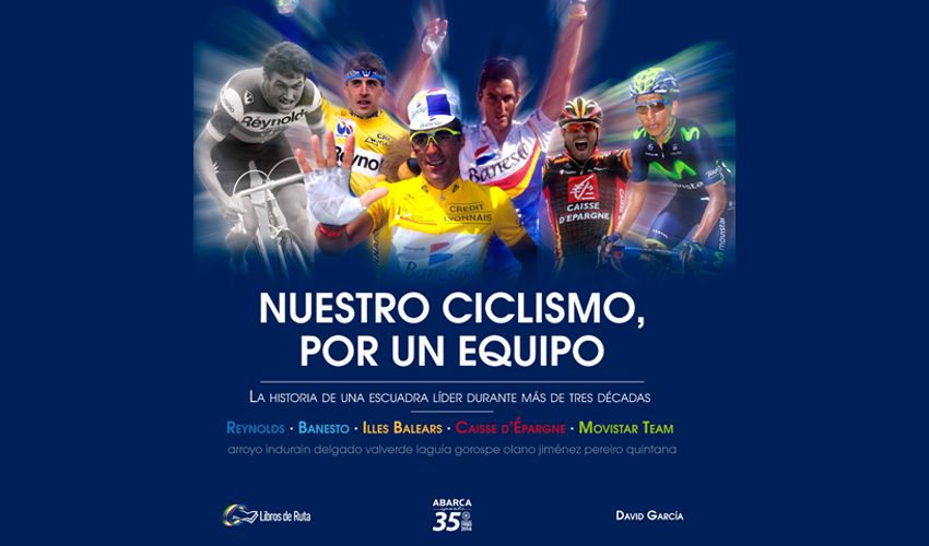 A la venta "Nuestro Ciclismo, por un Equipo", 35 años de historia de Abarca Sports