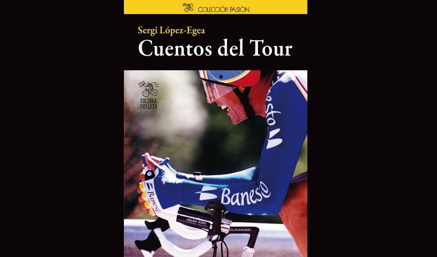 Llega Cuentos del Tour, de Sergi López-Egea